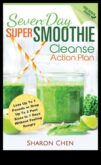 Reîmprospătați și resetați 7 smoothie -uri de curățare pentru detoxifierea corpului